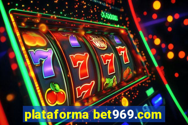 plataforma bet969.com